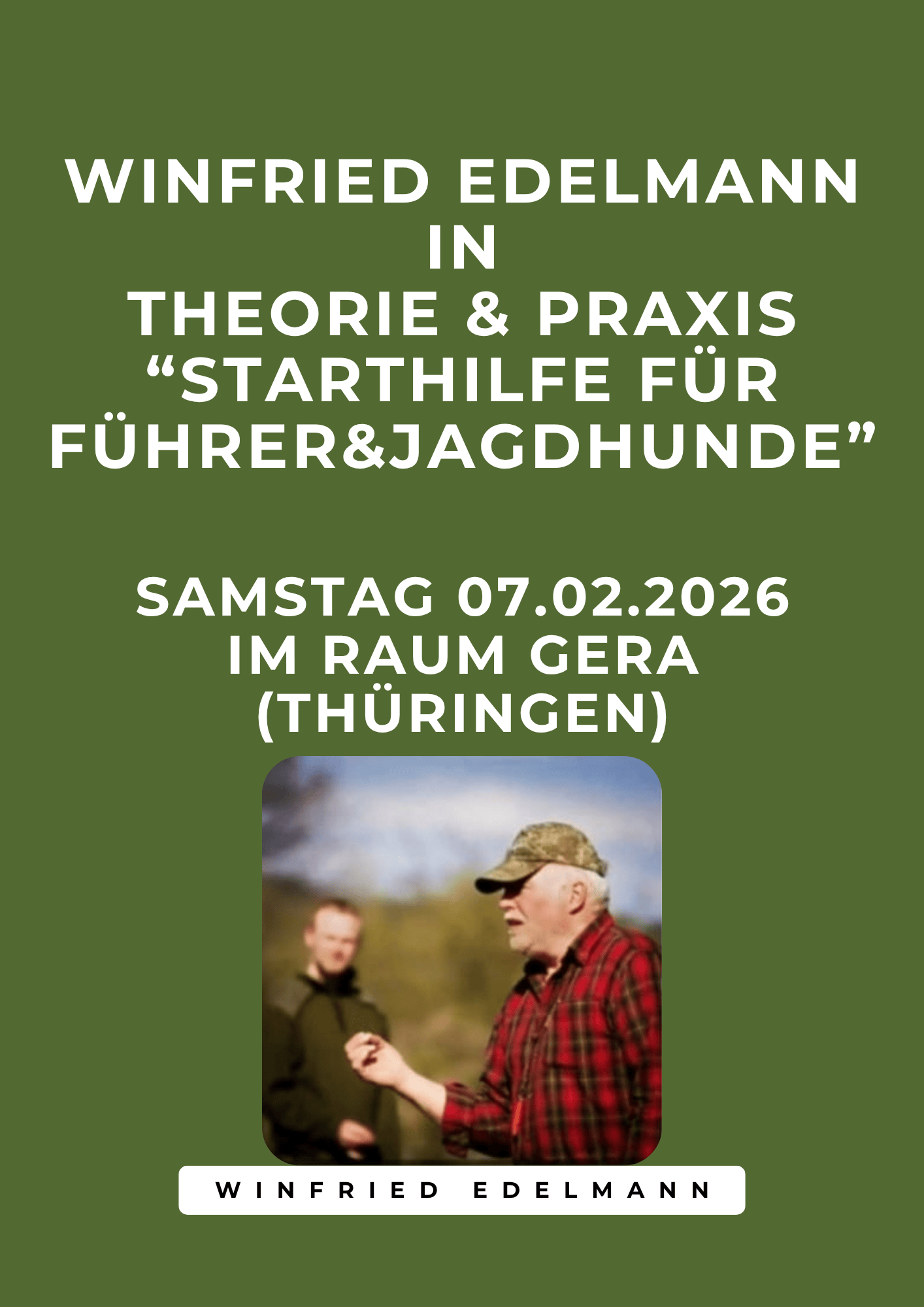 Seminar mit Winfried Edelmann – Jagdhundausbildung von Beginn an richtig gestalten, Februar 2026
