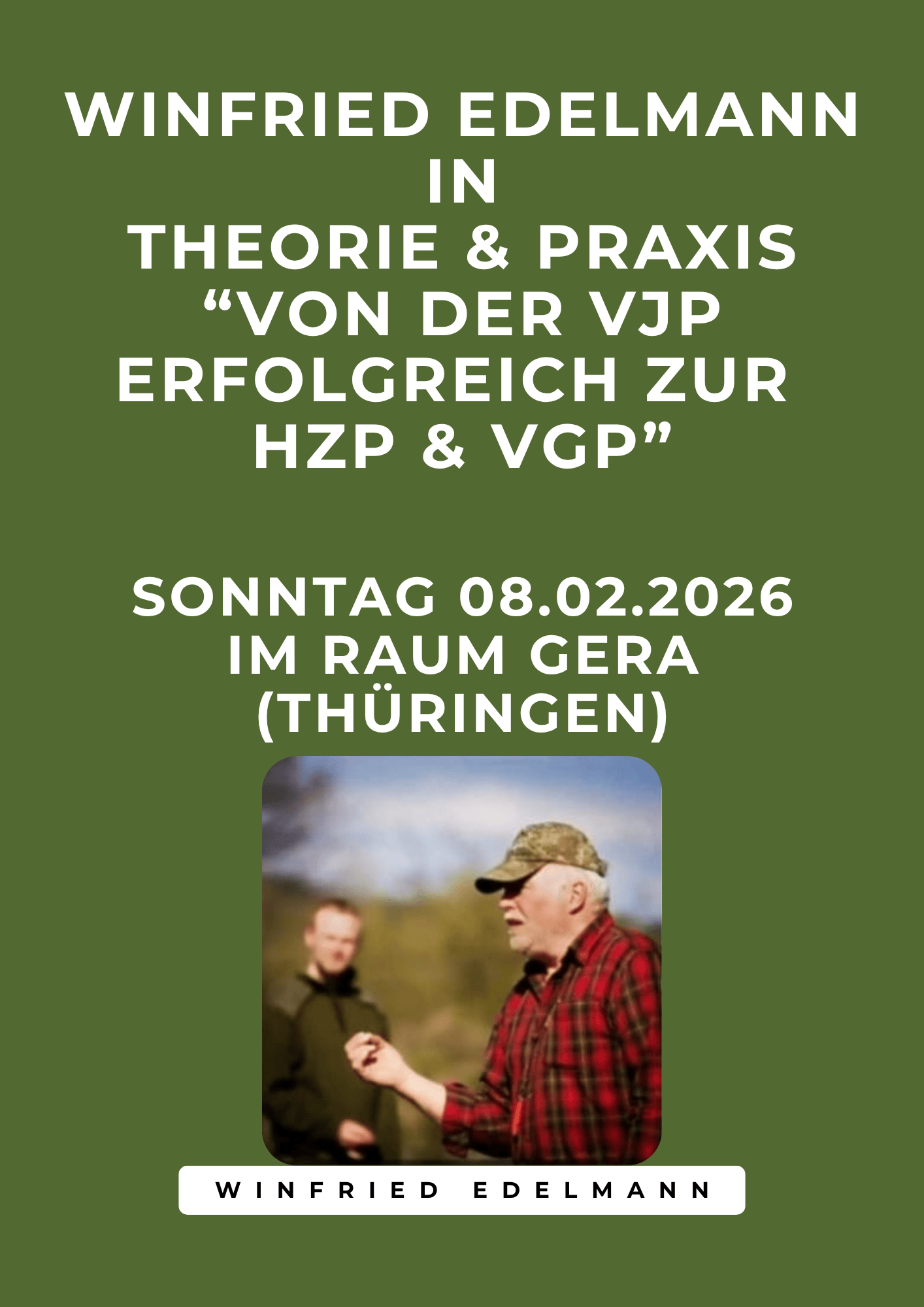 Seminar mit Winfried Edelmann – Ausbildung zur HZP und VGP für Jagdhunde, Februar 2026
